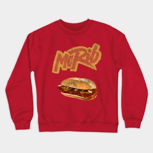 The McRib is Back Crewneck Sweatshirt